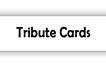 Tribute Cards
